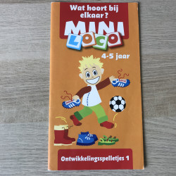 Mini Loco boekje : Wat hoort bij elkaar? Ontwikkelingsspelletjes 1. Leeftijd 4-5 jaar