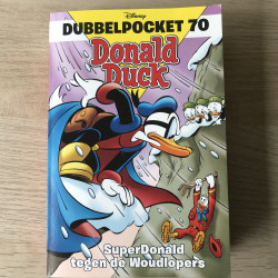 Donald Duck : Dubbelpocket.SuperDonald ertegen de Woudlopers.  nummer 70