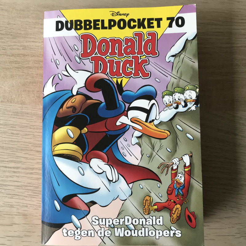 Donald Duck : Dubbelpocket.SuperDonald ertegen de Woudlopers.  nummer 70