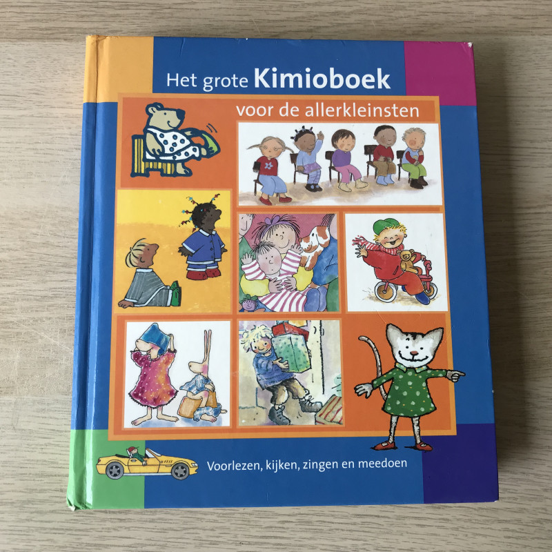 Het grote Kimioboek voor de allerkleinsten.