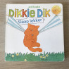 Dikkie Dik : Slaap lekker !