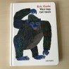 Eric Carle : Van Top tot Teen