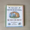 Raad eens hoeveel ik van je hou