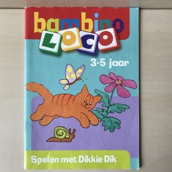 Bambino Loco boekje. Spelen met Dikkie Dik. Leeftijd 3-5 jaar.