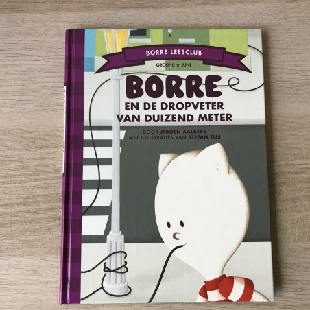 De Gestreepte Boekjes - Groep 0 : Borre en de dropveter van duizend meter