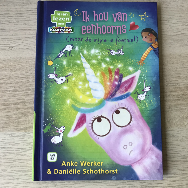 Leren lezen met Kluitman : Ik hou van eenhoorns (maarde mijne is foetsie)