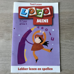 Mini Loco boekje : Taal/lezen. Lekker leren spellen. Leeftijd 6 jaar. Groep 3.