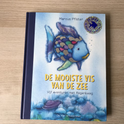 De mooiste vis van de zee. Vijf avonturen met Regenboog