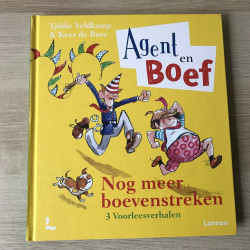 Agent en Boef. Nog meer boeven streken. Drie voorleesverhalen.