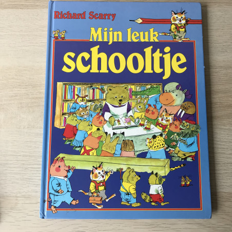 Richard Scarry : Mijn leuk schooltje