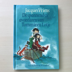 De spannendste avonturen van Tommie en Lotje