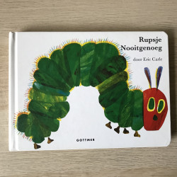 Eric Carle : Rupsje Nooitgenoeg