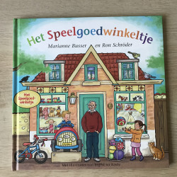 Marianne Busser. De Winkeltjes - Het Speelgoedwinkeltje