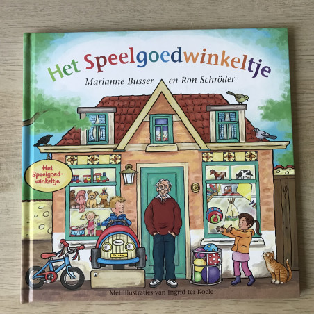 Marianne Busser. De Winkeltjes - Het Speelgoedwinkeltje