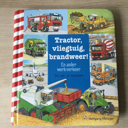 Tractor, vliegtuig, brandweer!