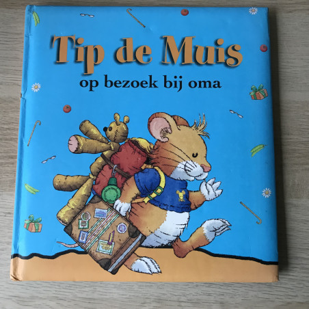 Tip de Muis : Tip de Muis op bezoek bij oma