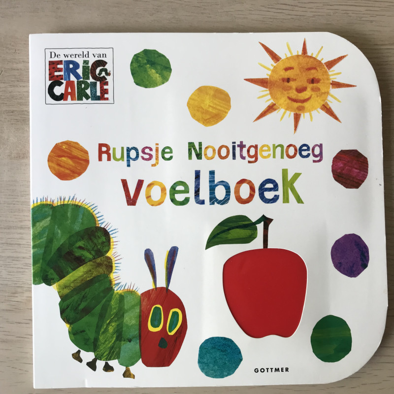 Eric Carle : Rupsje Nooitgenoeg Voelboek
