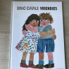 Eric Carle : Vriendjes