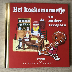 Gouden ( kook) boekje: Het Koekemannetje en andere recepten