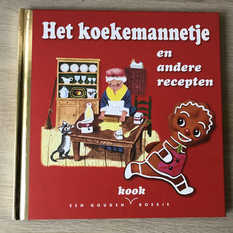 Gouden ( kook) boekje: Het Koekemannetje en andere recepten