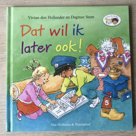 Vivian den Hollander : Lisa & Jimmy: Dat wil ik later ook!
