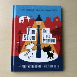 Pim & Pom. Het grote avontuur