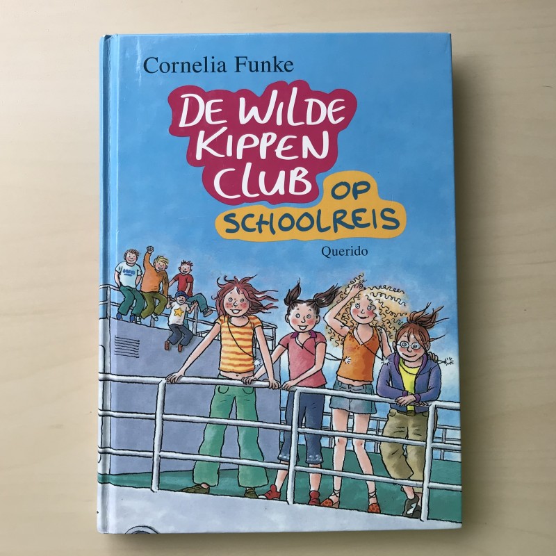 De Wilde Kippen Club : Op schoolreis! Deel 2