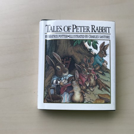 Beatrix Potter : Tales of Peter Rabbit.