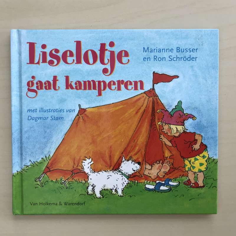 Marianne Busser : Liselotje gaat kamperen