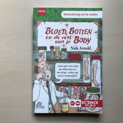 Waanzinnig om te weten : Bloed, Botten en de rest van je Body