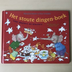 Marianne Busser. Het stoute dingenboek voor peuters en kleuters
