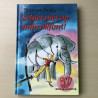 Rugzakavontuur : Schiet niet op mijn olifant