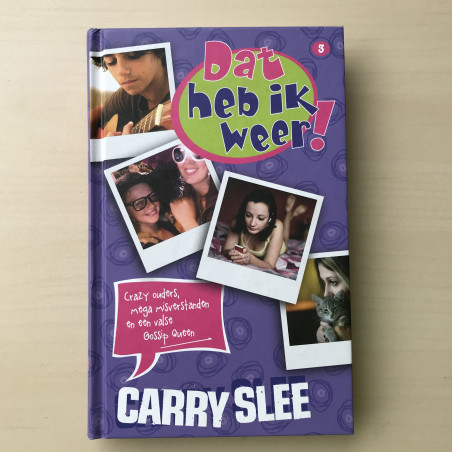 Carry Slee : Dat heb ik weer! Deel 3