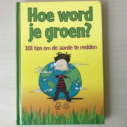 Hoe word je groen?