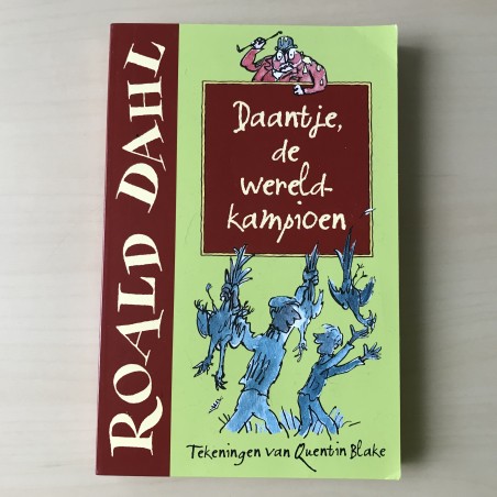 Roald Dahl : Daantje de wereldkampioen