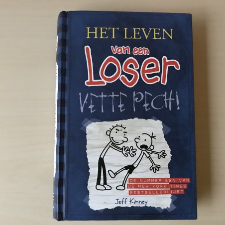 Het leven van een loser : Vette pech! Deel 2
