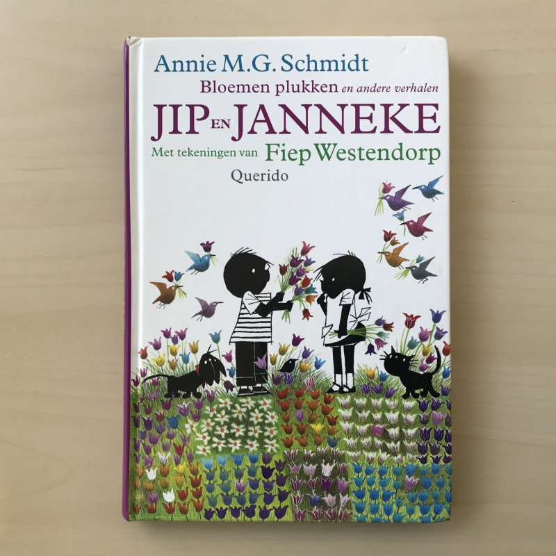Annie M.G. Schmidt : Jip en Janneke Bloemen plukken. Deel 2