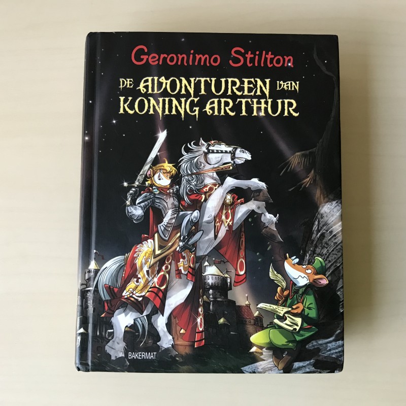 Geronimo Stilton :  De avonturen van Koning Arthur
