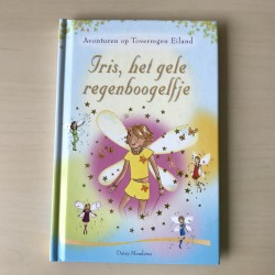 De Regenboogelfjes : Iris, het gele elfje. Deel 3