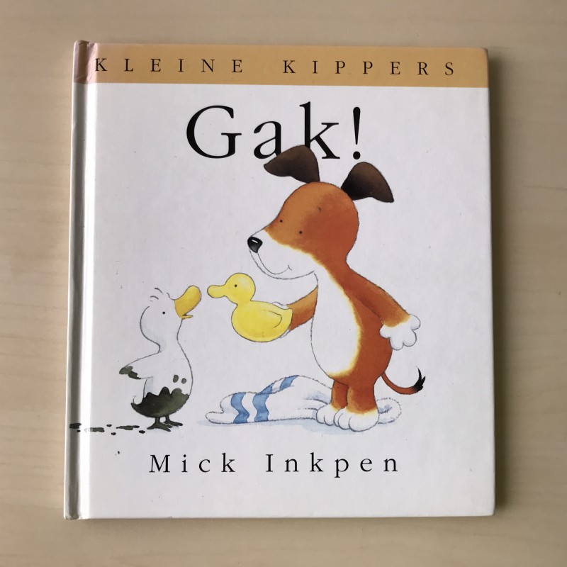 Kleine Kippers : Gak
