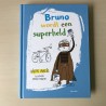 Bruno wordt een superheld