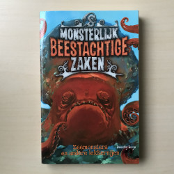 Monsterlijk beestachtige zaken : Zeemonsters en andere lekkernijen