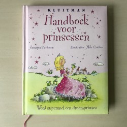 Handboek voor prinsessen : Wordt supersnel een droomprinses