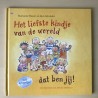 Marianne Busser. Het liefste kindje van de wereld dat ben jij!