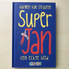 Super Jan een echte held