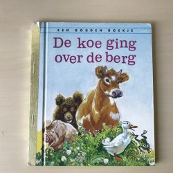 Gouden Boekjes : De koe ging over de berg