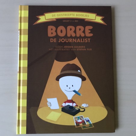 De Gestreepte Boekjes - Groep 3 : Borre de journalist