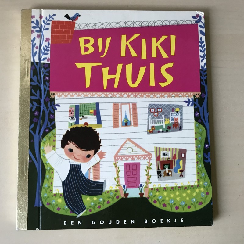 Gouden boekjes : Bij Kiki thuis