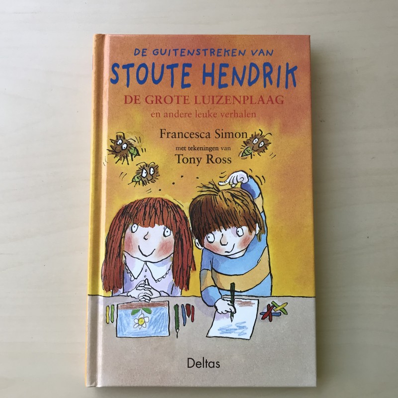 Stoute Hendrik : De grote luizenplaag en andere leuke verhalen.
